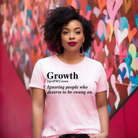 Growth Graphic Tee – Unisex Uplifting Message T-Shirt